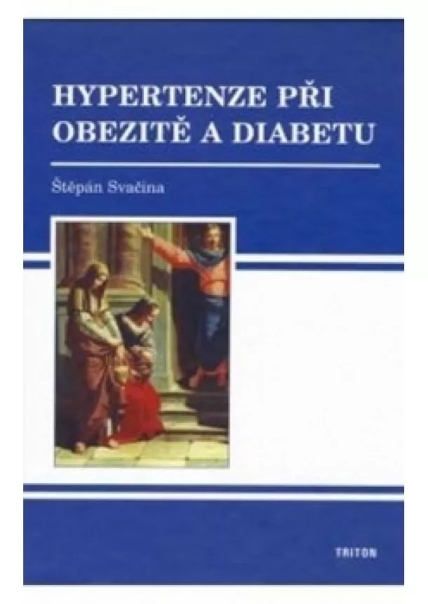 Štěpán Svačina - Hypertenze při obezitě a diabetu