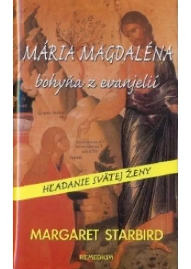 Mária Magdaléna bohyňa z evanjelií - Hľadanie svätej ženy