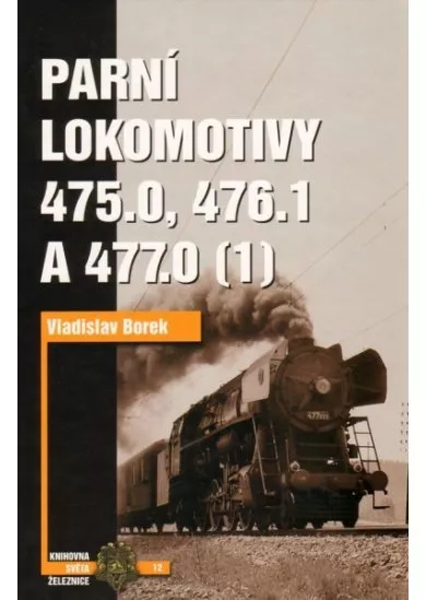 Parní lokomotivy - 475.0, 476.1,477.0 (1)