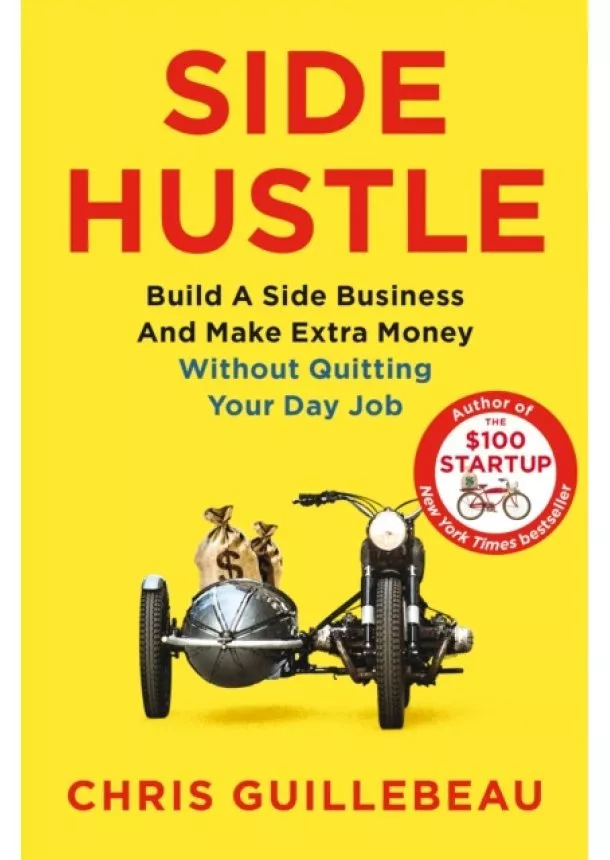 Chris Guillebeau - Side Hustle