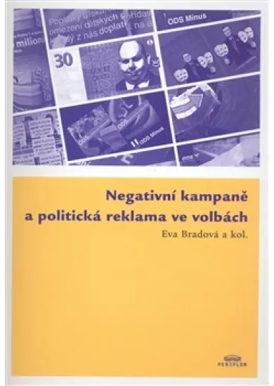 Negativní kampaně a politická reklama ve volbách