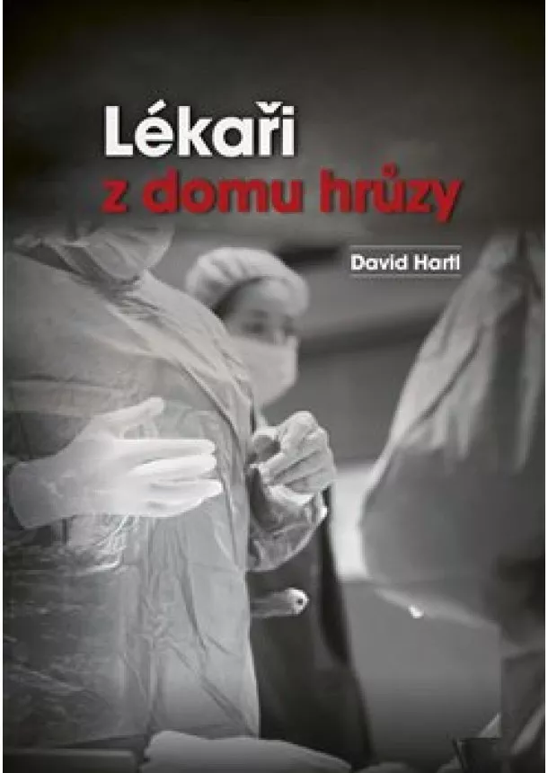 David Hartl - Lékaři z domu hrůzy