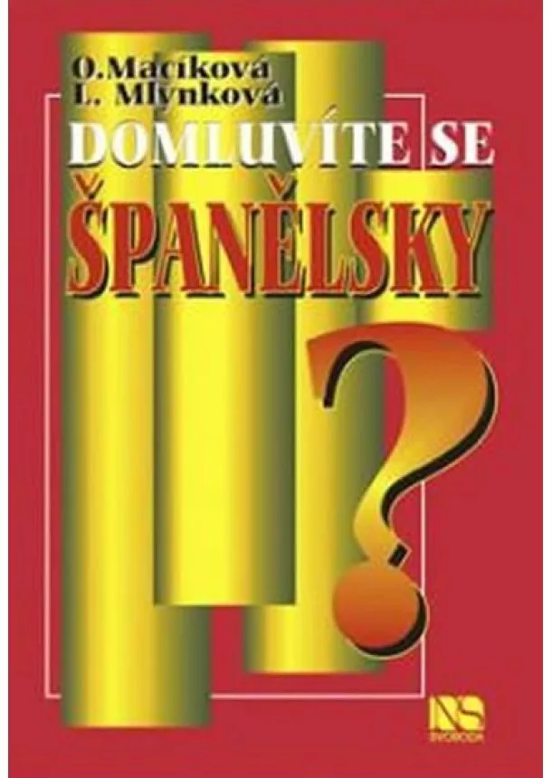 O. Macíková, L. Mlýnková - Domluvíte se španělsky?