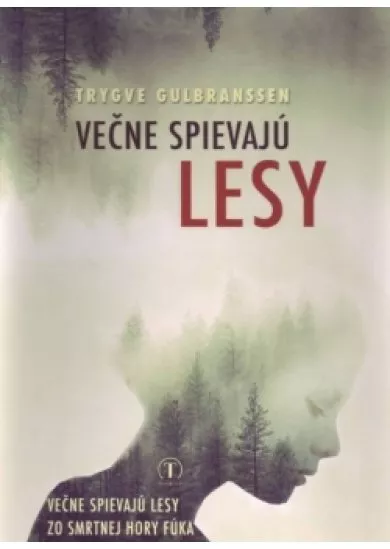 Večne spievajú lesy