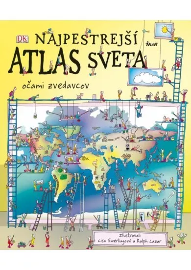 Najpestrejší atlas sveta - Očami zvedavcov