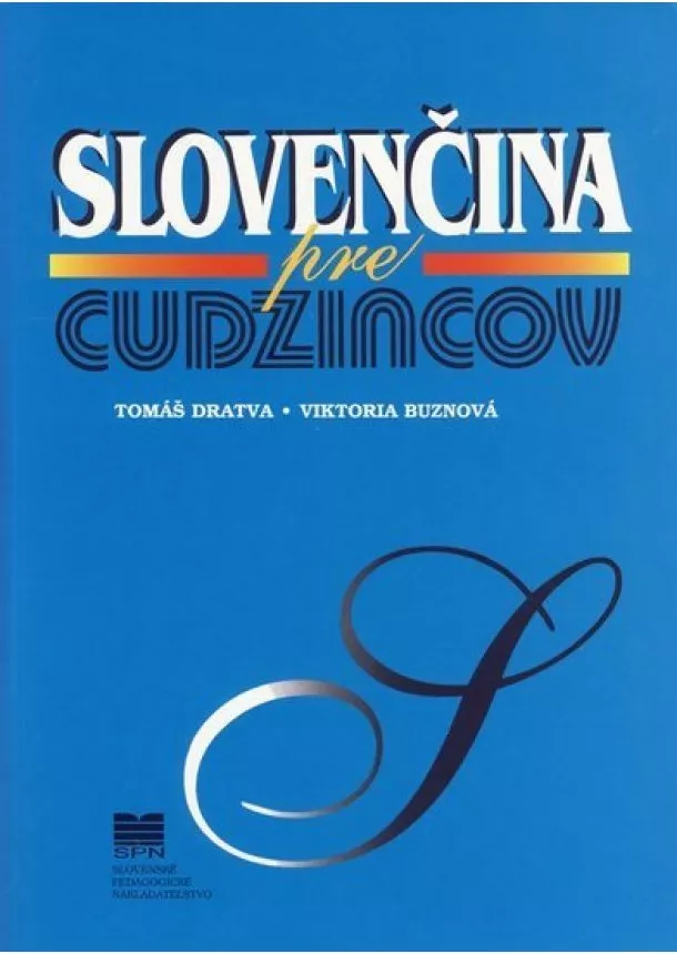 Tomáš Dratva, Viktoria Buznová - Slovenčina pre cudzincov - Štvrté vydanie