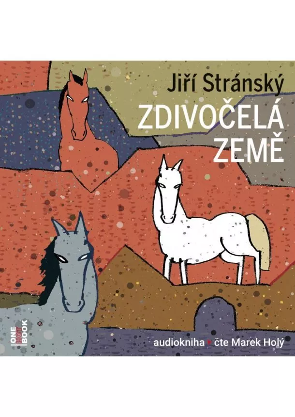 Jiří Stránský - Zdivočelá země - 2 CDmp3