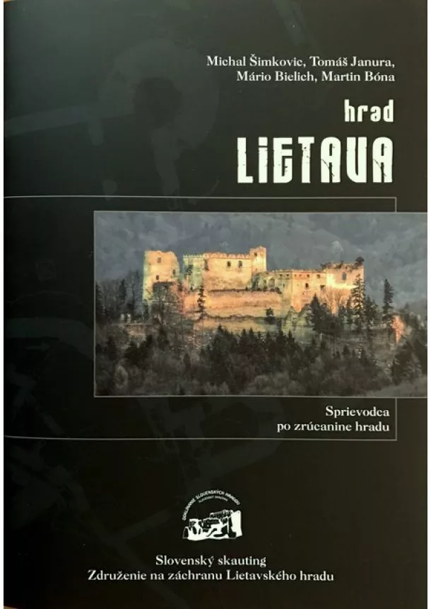 kolektív autorov - Hrad Lietava - Sprievodca po zrúcanine hradu