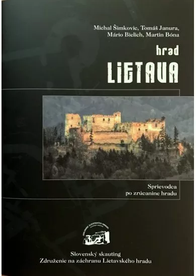 Hrad Lietava - Sprievodca po zrúcanine hradu