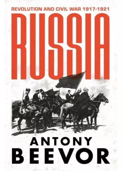 Russia : Revolution and Civil War 1917-1921