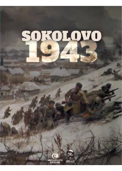 Sokolovo 1943 (Sokolovo - První boj, Sokolovo - Nezapomenutí hrdinové) - BOX 2 knihy