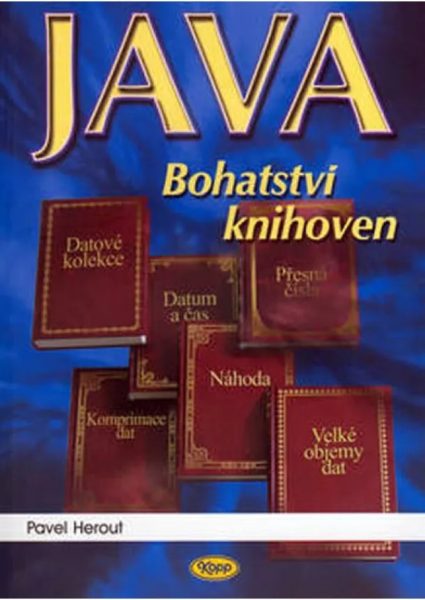 Pavel Herout - Java Bohatství knihoven - II. upravené a rozšírené vydání