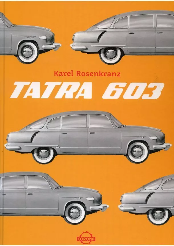 Karel Rosenkranz  - Tatra 603