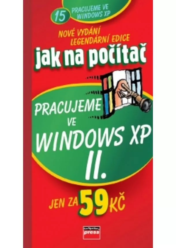 Petr Broža - Jak na počítač Pracujeme ve Windows XP II.