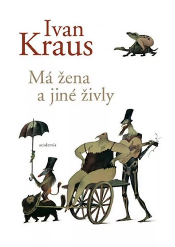 Ivan Kraus - Má žena a jiné živly