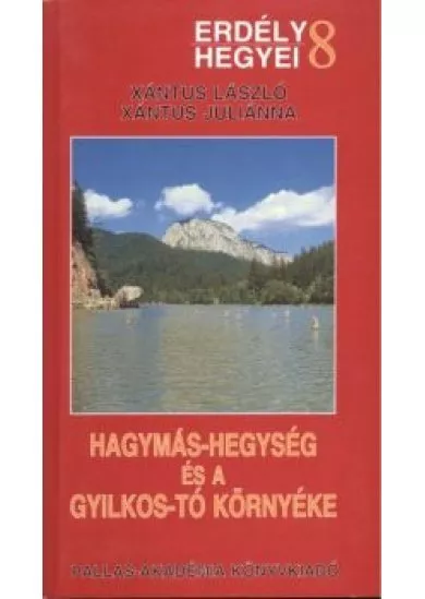 HAGYMÁS-HEGYSÉG ÉS A GYILKOS-TÓ KÖRNYÉKE