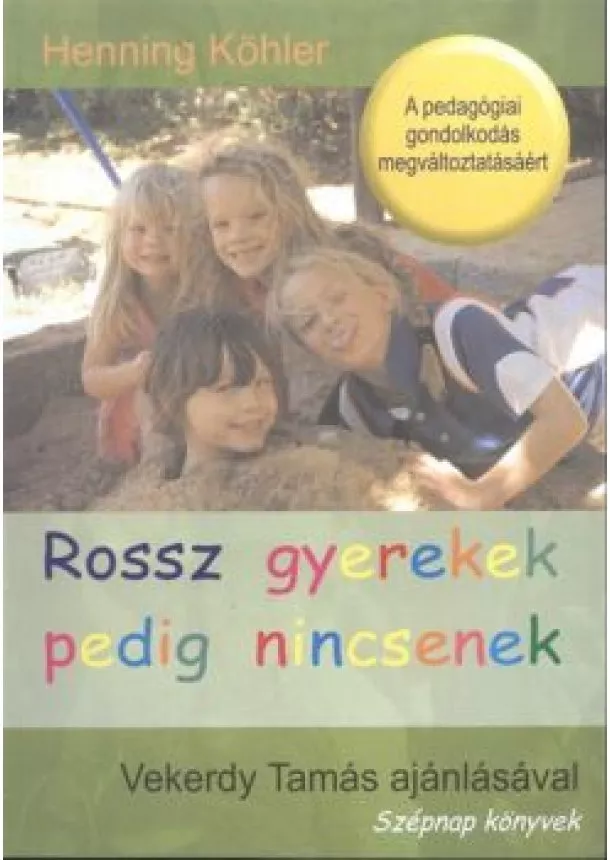 Henning Köhler - Rossz gyerekek pedig nincsenek