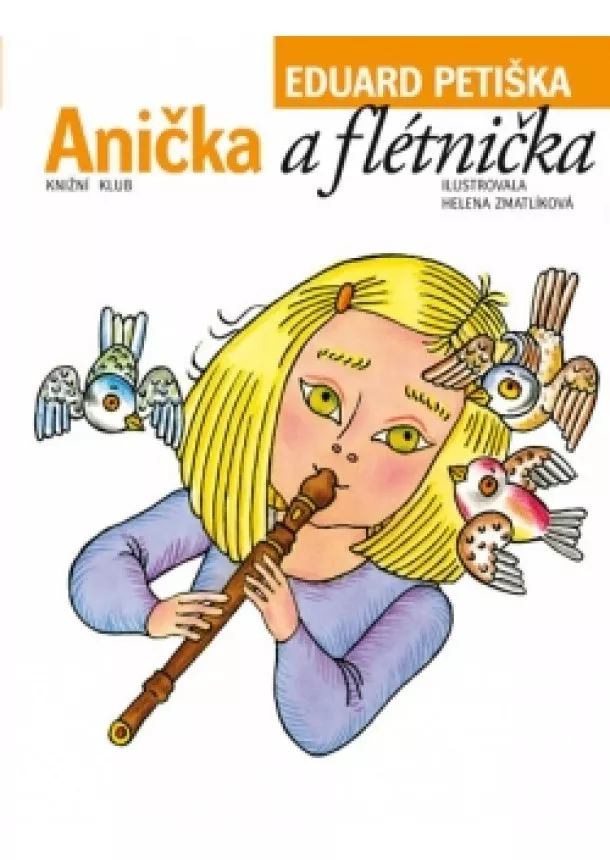 Eduard Petiška - Anička a flétnička