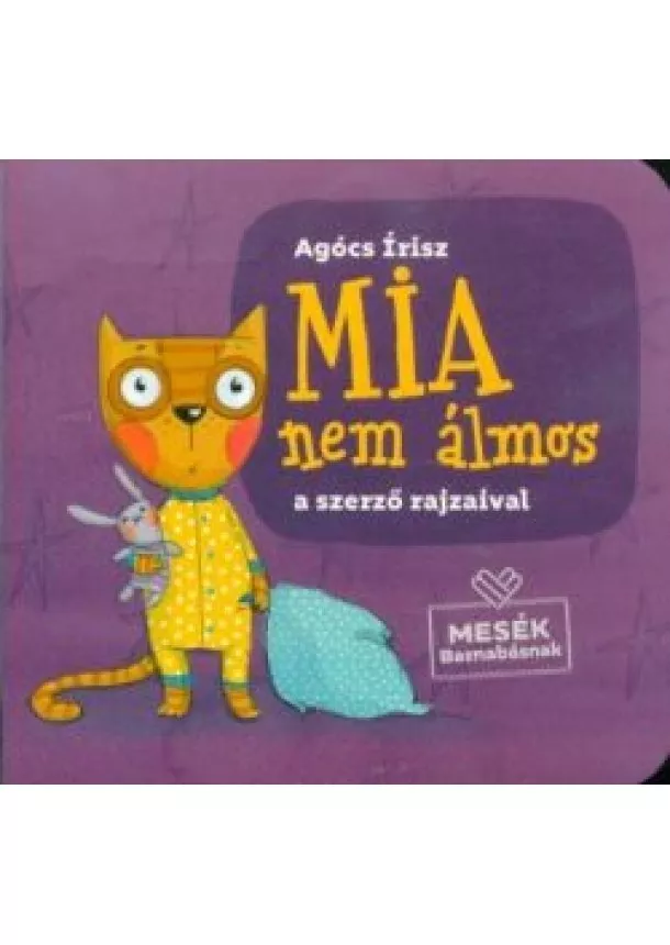 Agócs Írisz - Mia nem álmos