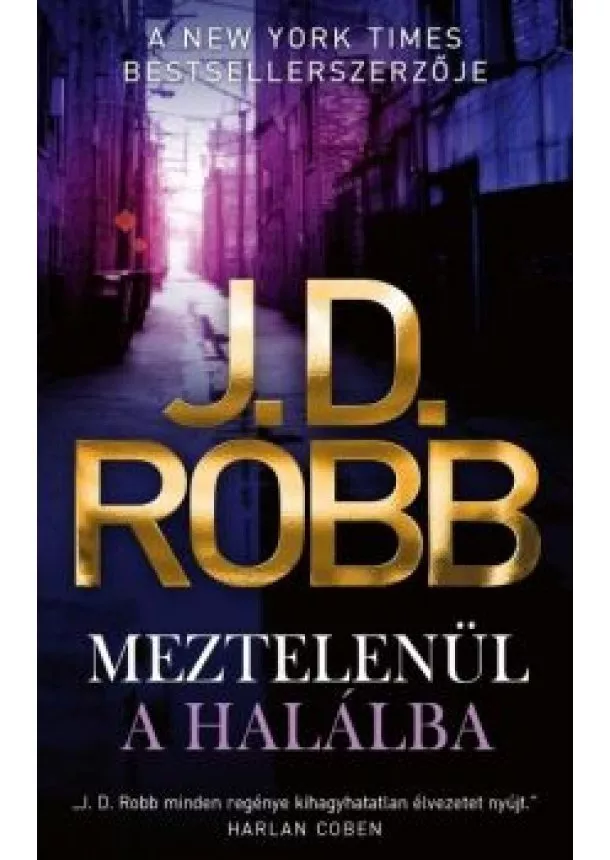 J. D. Robb - Meztelenül a halálba (2. kiadás)