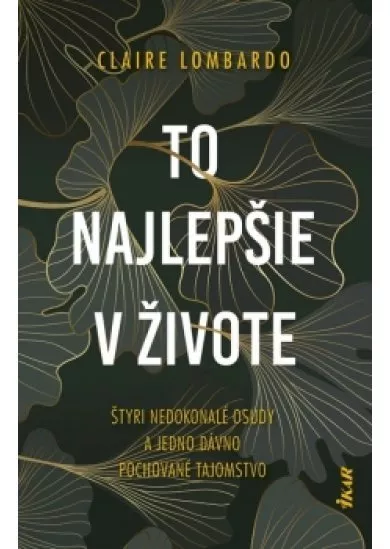 To najlepšie v živote