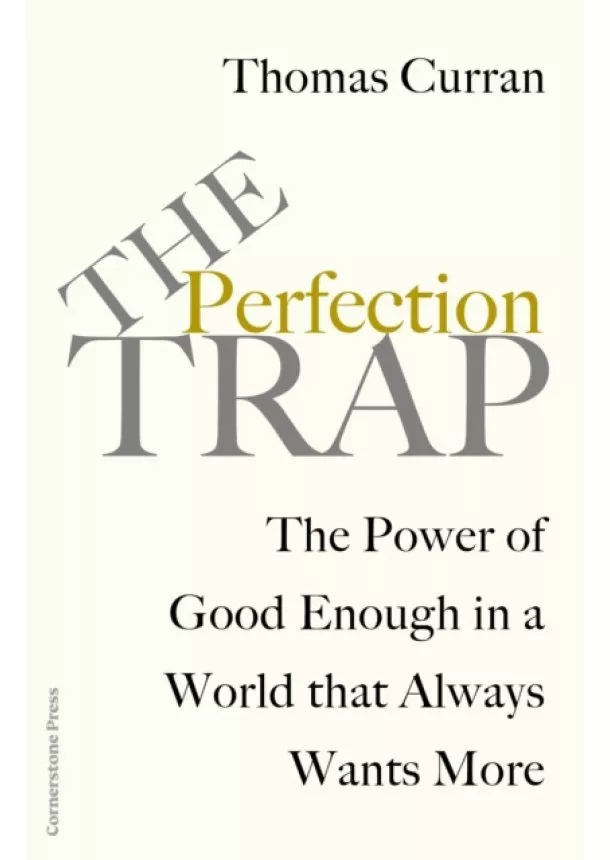 Thomas Curran - The Perfection Trap