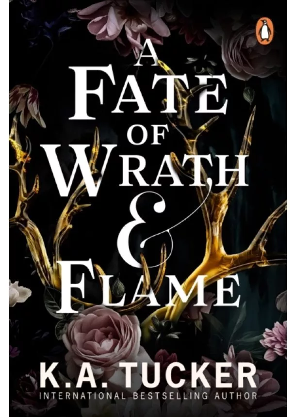 K.A. Tucker - A Fate of Wrath and Flame