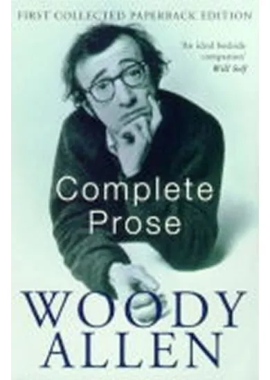 The Complete Prose: Woody Allen