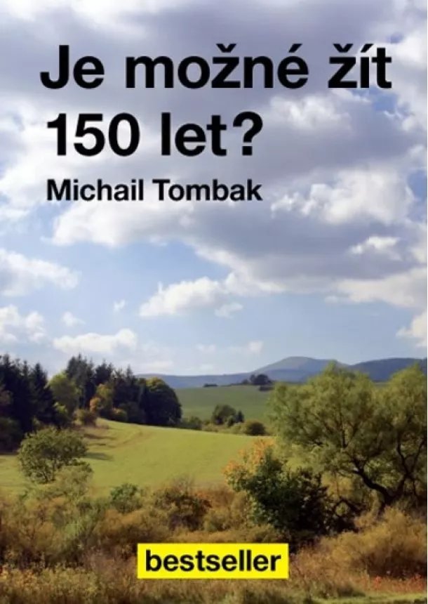 Michael Tombak - Je možné žít 150 let?