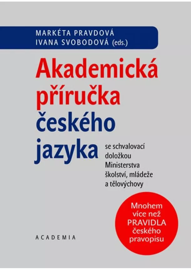 Markéta Pravdová - Akademická příručka českého jazyka