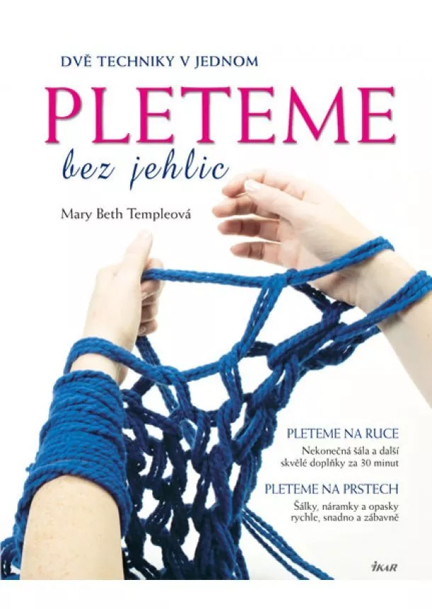 Mary Beth Templová - Pleteme bez jehlic