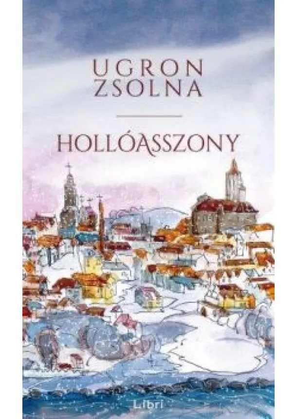 Ugron Zsolna - Hollóasszony