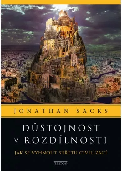 Důstojnost v rozdílnosti - Jak se vyhnout střetu civilizací