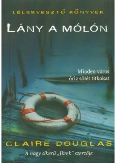 Lány a mólón /Lélekvesztő könyvek