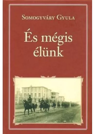 ÉS MÉGIS ÉLÜNK