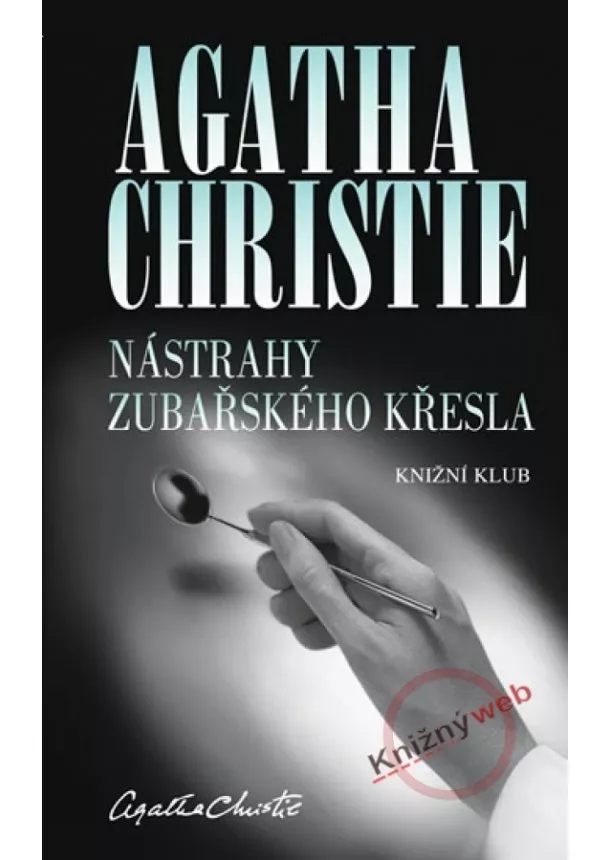 Agatha Christie - Nástrahy zubařského křesla - 2.vydání