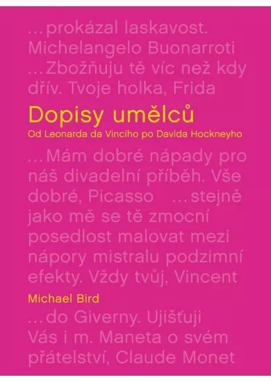 Dopisy umělců: Od Leonarda da Vinciho po Davida Hockneyho