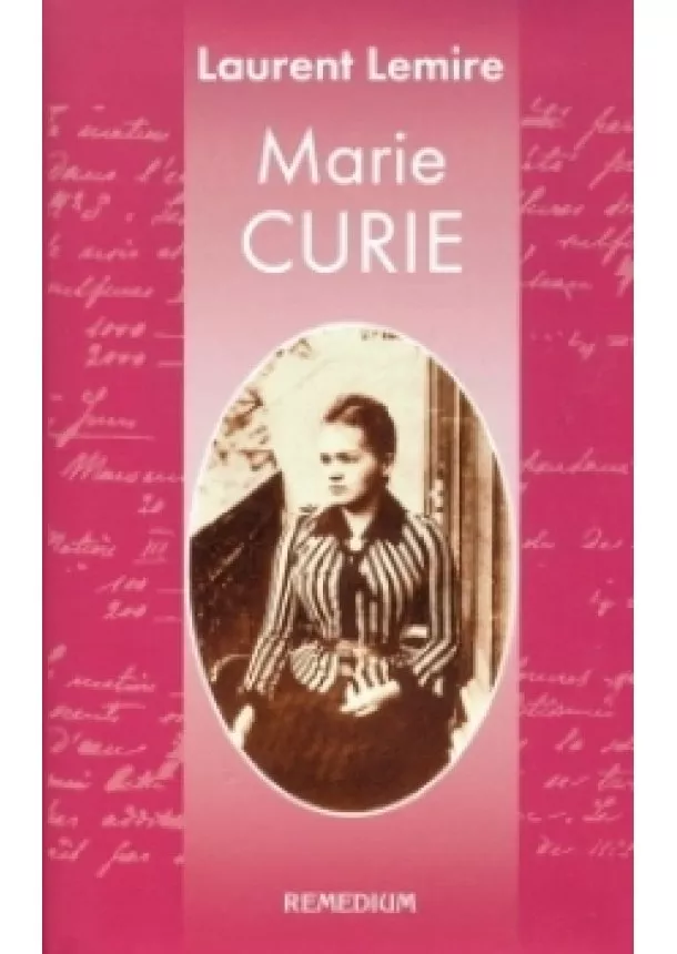 Laurent Lemire - Marie Curie