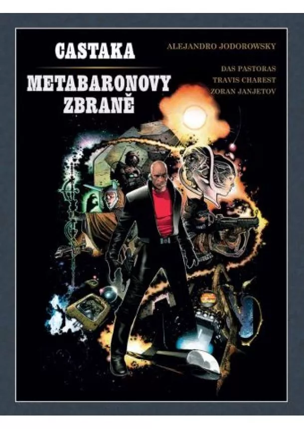 Alejandro Jodorowsky - Castaka / Zbraně metabarona