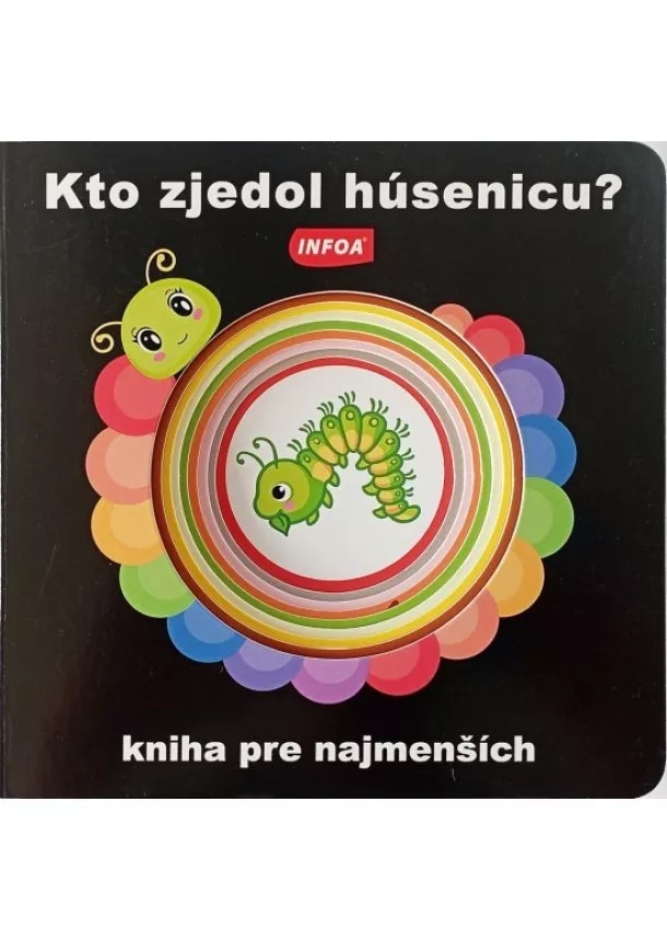 Kto zjedol húsenicu?