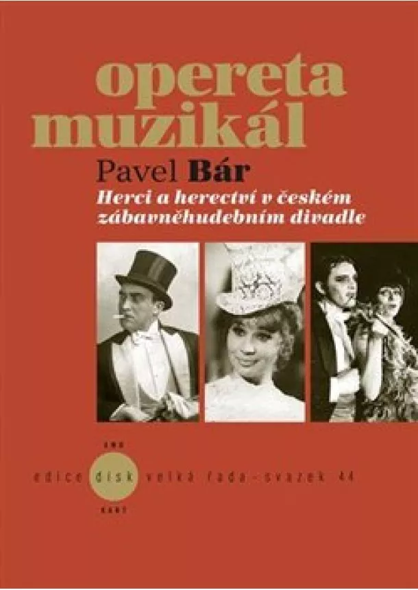 Pavel Bár - Herci a herectví v českém zábavněhudebním divadle