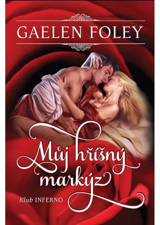 Gaelen Foley - Můj hříšný markýz