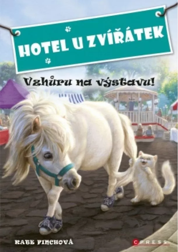 Kate Finchová - Hotel U Zvířátek - Vzhůru na výstavu!