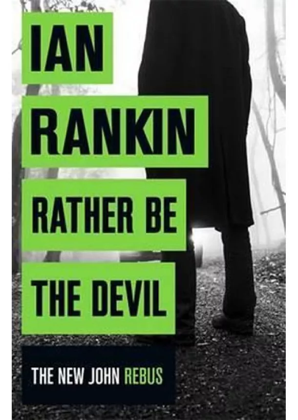 Ian Rankin - Rather be the Devil