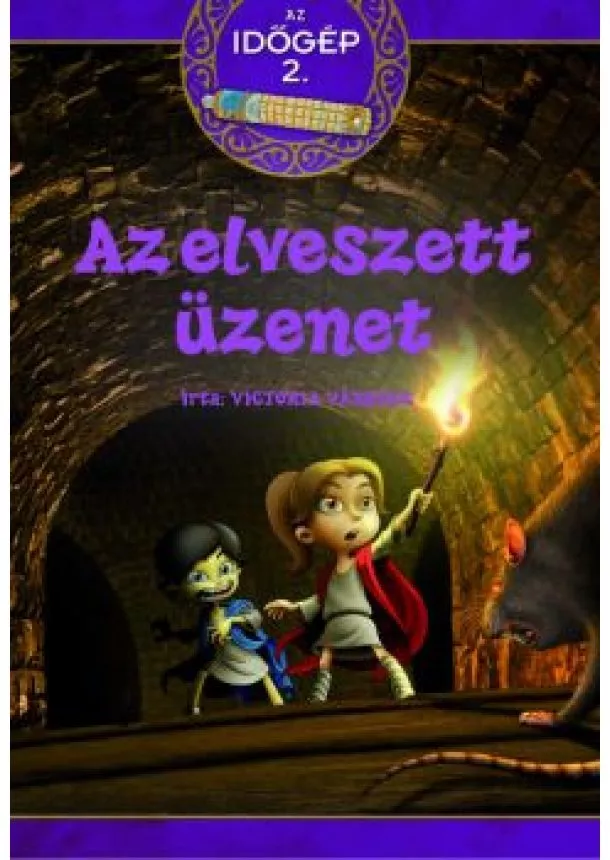 A. Victoria Vazquez - Az időgép 2. - Az elveszett üzenet