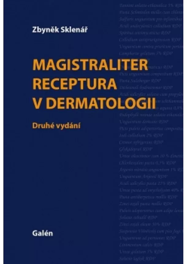 Zbyněk Sklenář - Magistraliter receptura v dermatologii