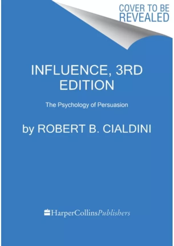 Robert B, PhD Cialdini - Influence