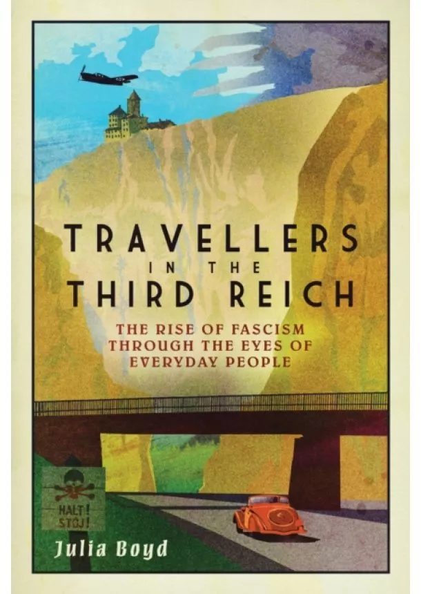 Julia Boyd - Travellers in the Third Reich