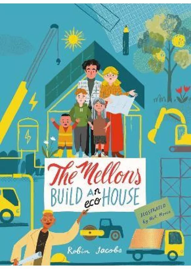 Robin Jacobs - The Mellons Build a House