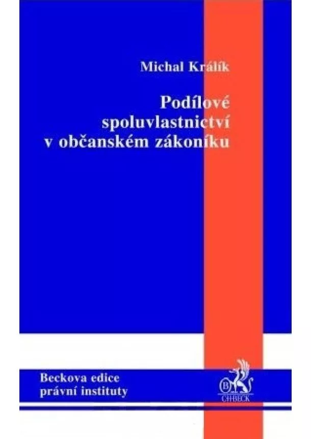 Michal Králík  - Podílové spoluvlastnictví v občanském zákoníku